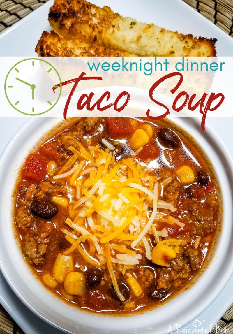 Change things up on Taco Tuesday with a piping hot bowl of Easy Taco Soup. Simple enough for busy weeknights. | A Reinvented Mom #tacosoup #easyweeknightdinner #easytacosoup