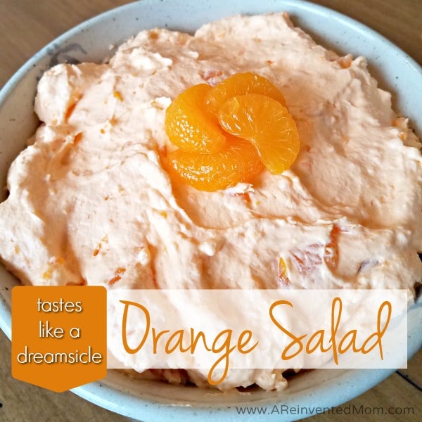 Tastes Like A Dreamsicle Orange Salad | A Reinvented Mom