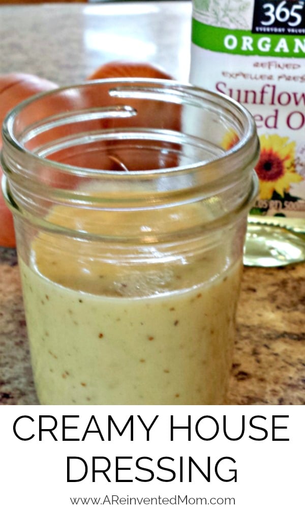 Creamy House Dressing Pin 4-8-18 | A Reinvented Mom