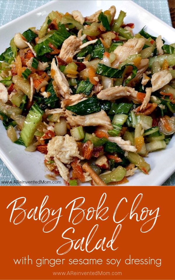 Baby Bok Choy Salad with Ginger Sesame Soy Dressing single image pin. A Reinvented Mom #bokchoysaladrecipe #maindishsalad #areinventedmom