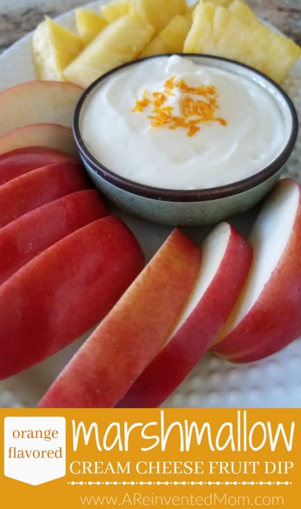 Orange Flavored Marshmallow Cream Cheese Fruit Dip - Pin Single - A Reinvented Mom