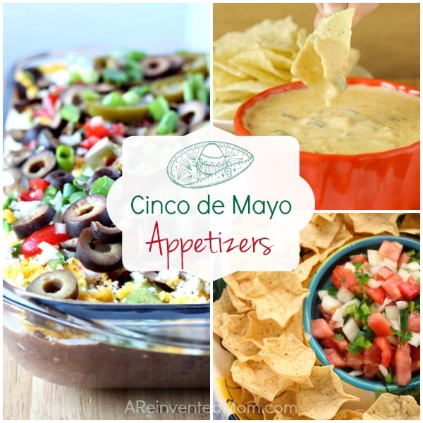 Cinco de Mayo best Appetizer recipes | A Reinvented Mom #cincodemayoappetizerrecipes