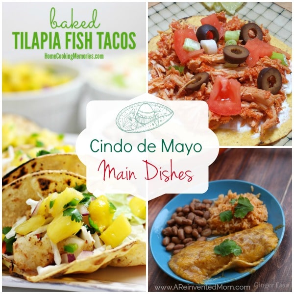 Best Cinco de Mayo Main Dish Recipes | A Reinvented Mom #cincodemayomaindishrecipes