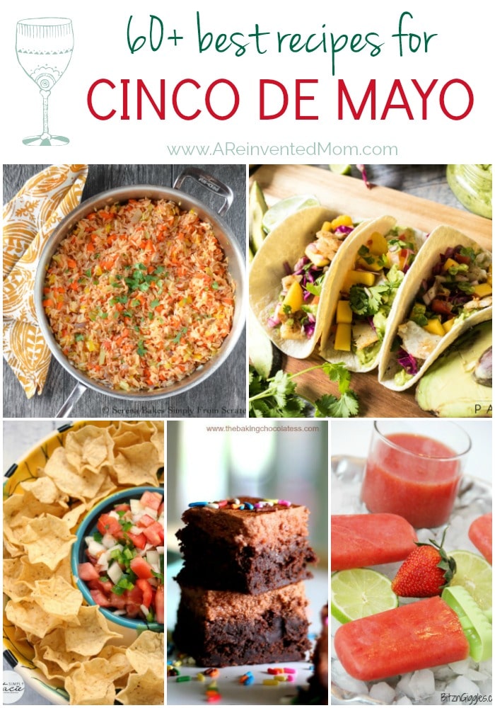 60+ Best Cinco de Mayo Recipes Pin Collage | A Reinvented Mom #cincodemayorecipes