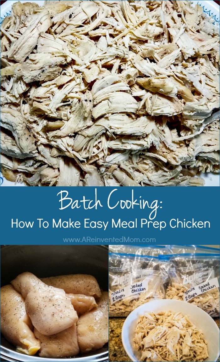 Batch Cooking - How To Make Easy Meal Prep Chicken Pin | A Reinvented Mom