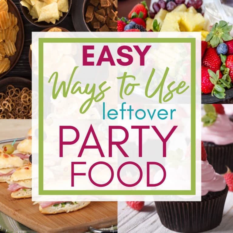 Easy Ways To Use Leftover Party Food