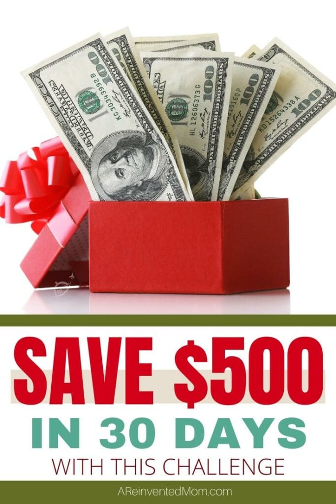 Red gift box filled with hundred dollar bills & How to Save $500 in 30 Days graphic | A Reinvented Mom