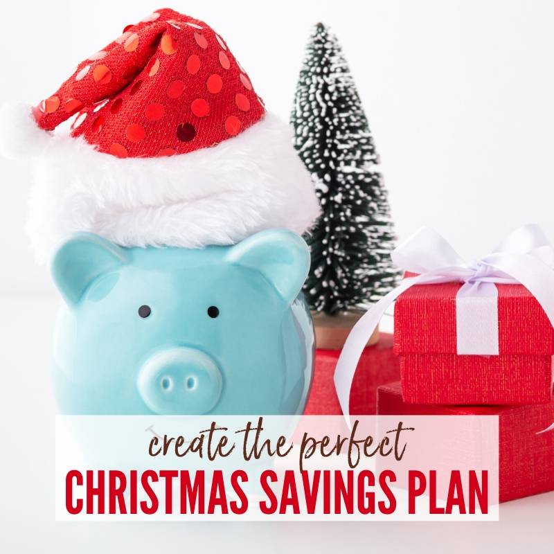 Blue piggybank with a sequined Santa hat, wrapped presents, a white-tipped Christmas tree & a "Create the Perfect Christmas Savings Plan" graphic. | A Reinvented Mom #christmassavingsplan