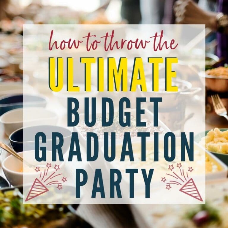 Table of party foods with graphic overlay How to Throw the Ultimate Graduation Party on a Budget | A Reinvented Mom