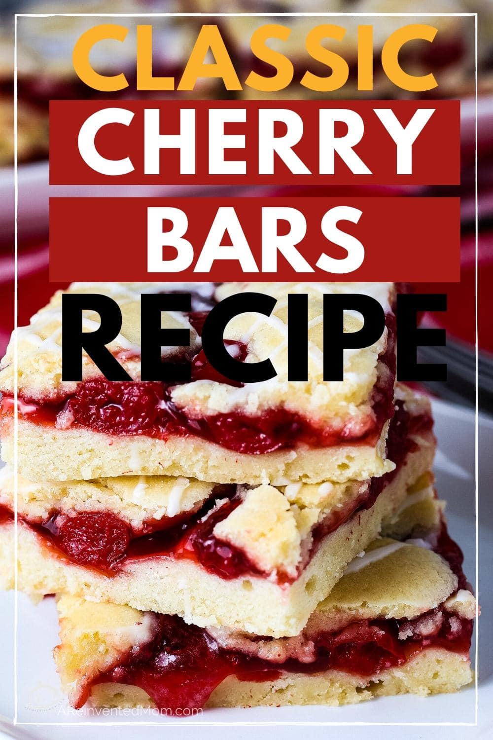 Closeup of 3 Glazed Cherry Pie bars on a white plate with graphic overlay | A Reinvented Mom