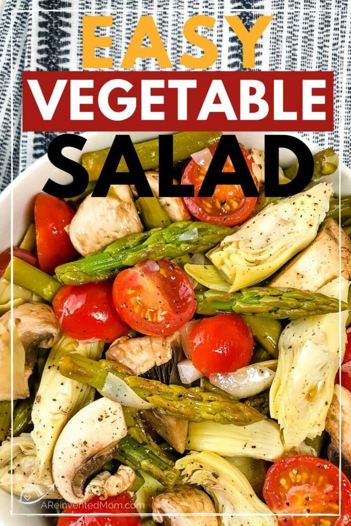 Close up view of bowl  of easy vegetable salad with text overlay.