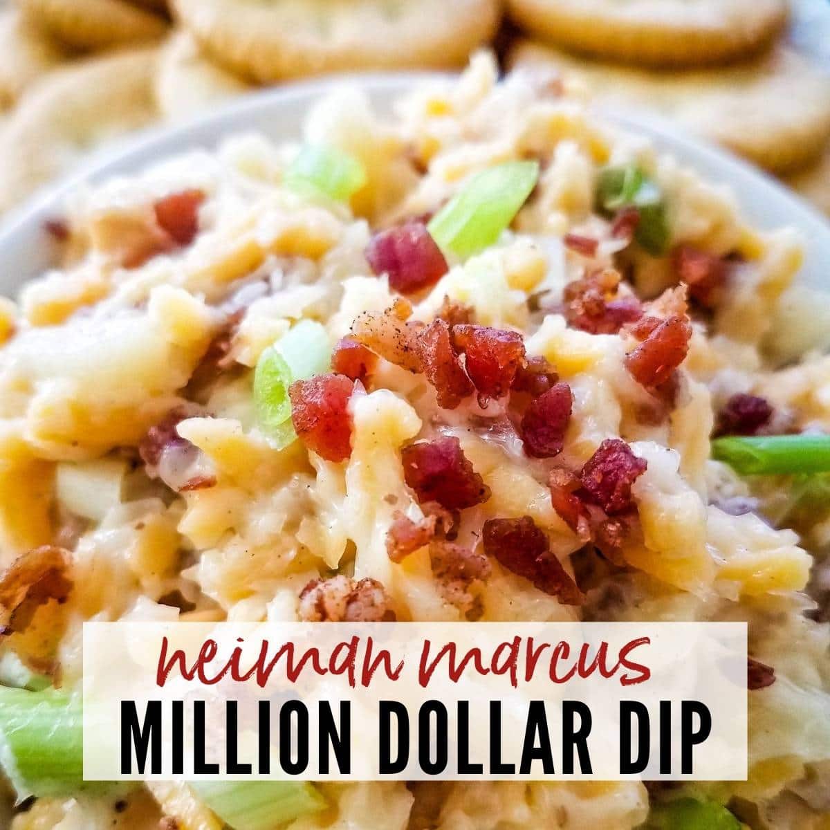 close up of neiman marcus dip with crackers in the background with text overlay