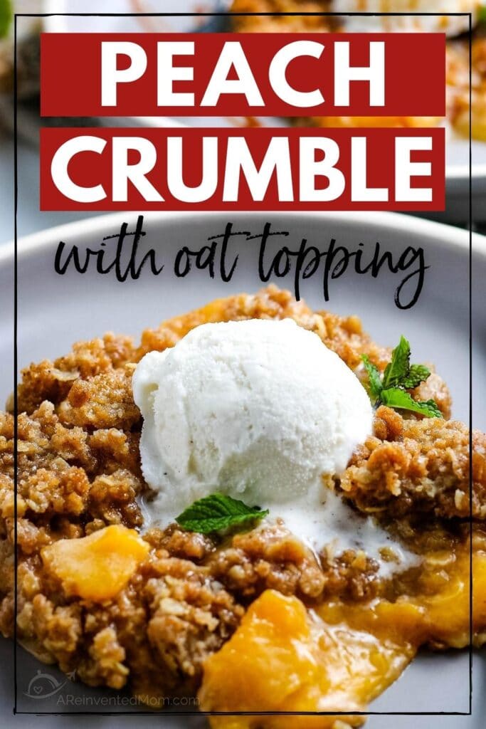 Peach crumble with oats with a scoop of vanilla ice cream on top with text overlay