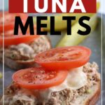 Open faced tuna melt with one in the background and a pickle with text overlay.