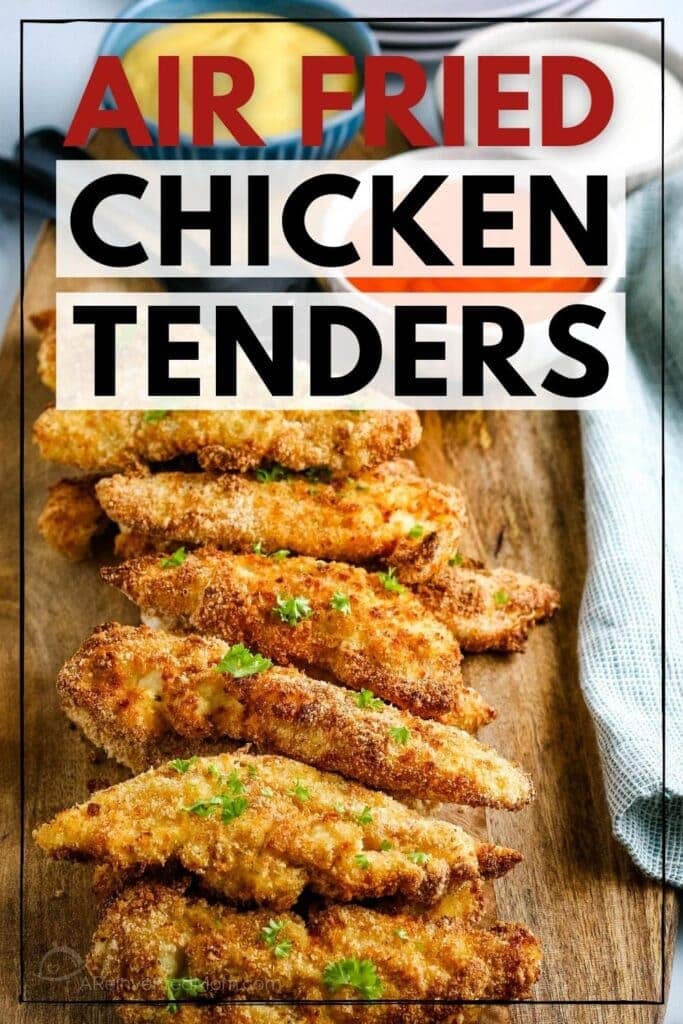 crispy air fried chicken tenders on a wood cutting board with text overlay