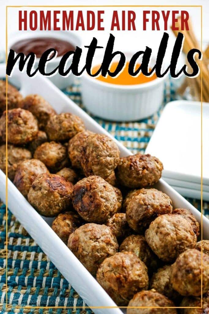 close up of air fryer meatballs in a white dish next to dipping sauce with text overlay