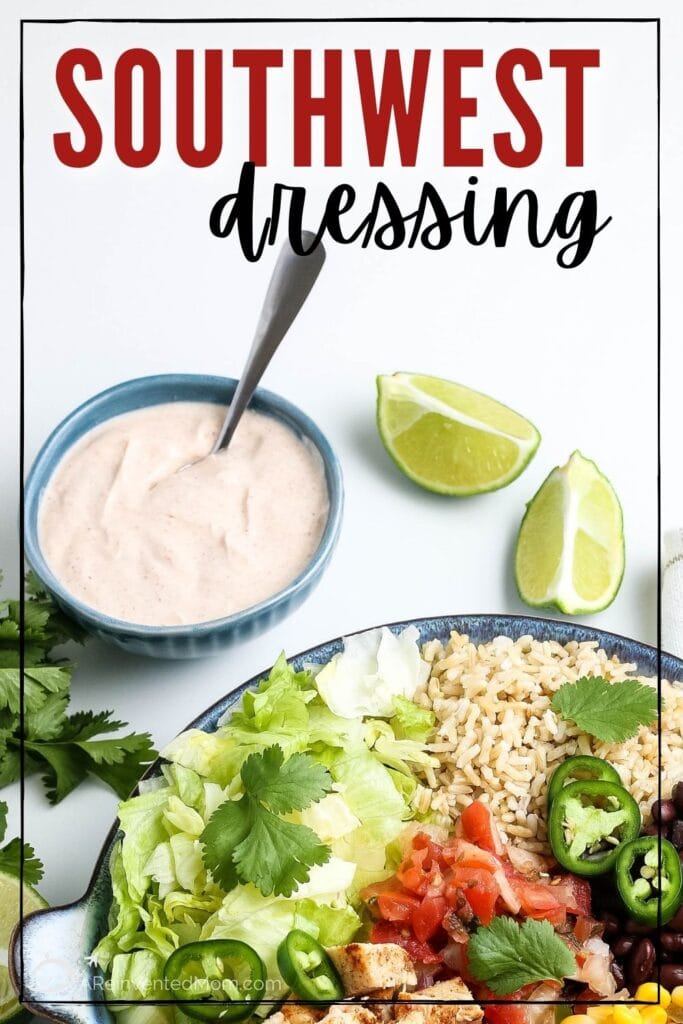 southwest dressings, two limes, bowl off chipotle chicken bowl- text overlay south west dressing