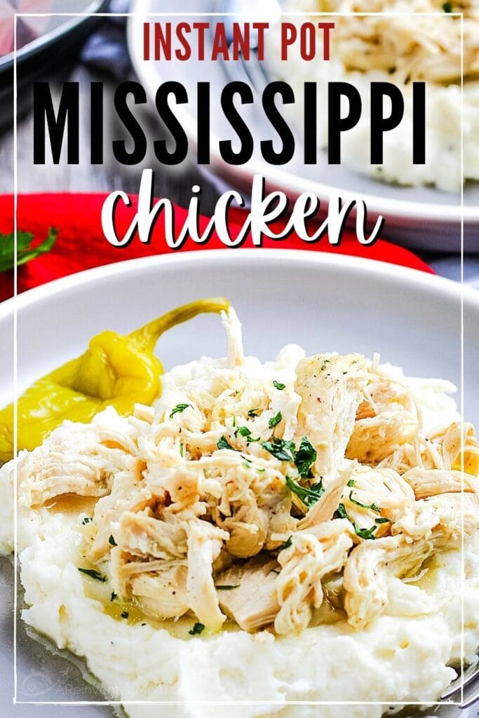 Close up of instant pot mississippi chicken next to a pepperoncini on a bed of mashed potatoes with text overlay