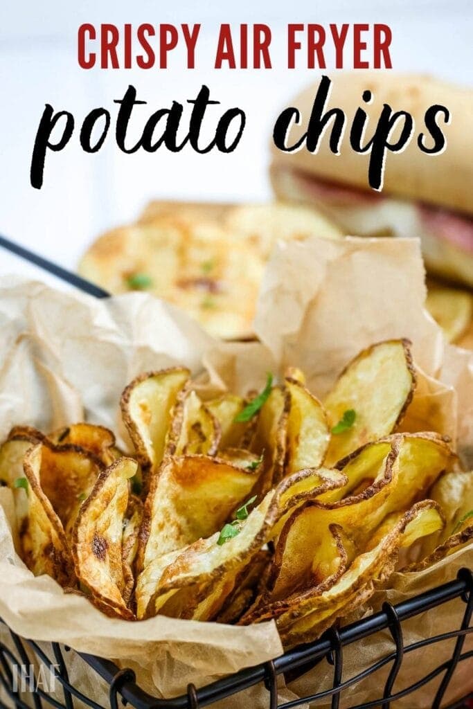 close up of air fried potato chips in a basket with text overlay