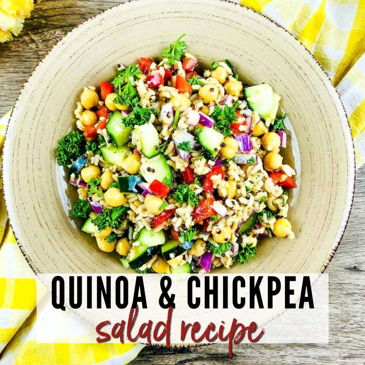 top shot of quinoa chickpea salad with rice in a bowl with text overlay