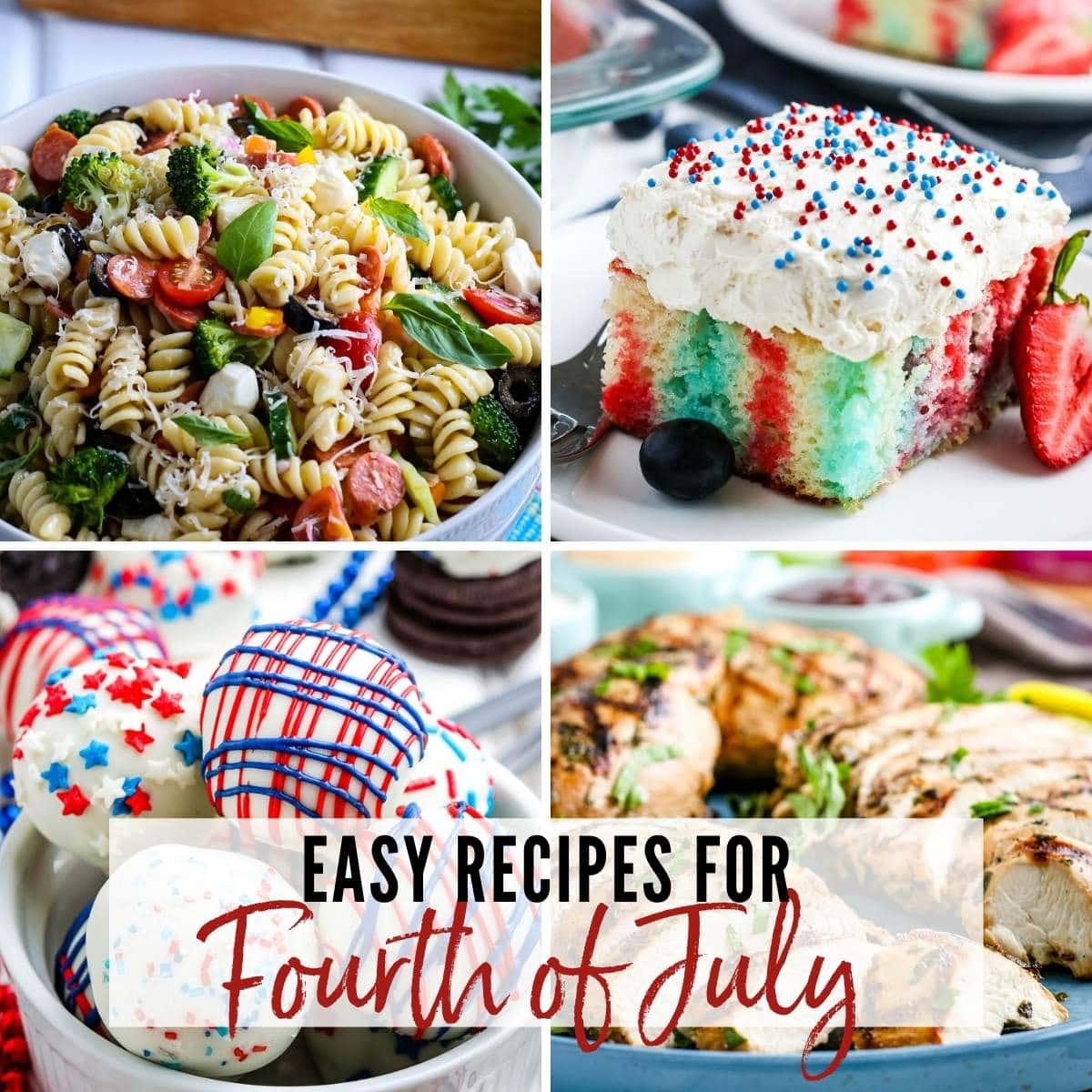 photos of pasta salad, grilled chicken, poke cake and oreo balls with graphic overlay