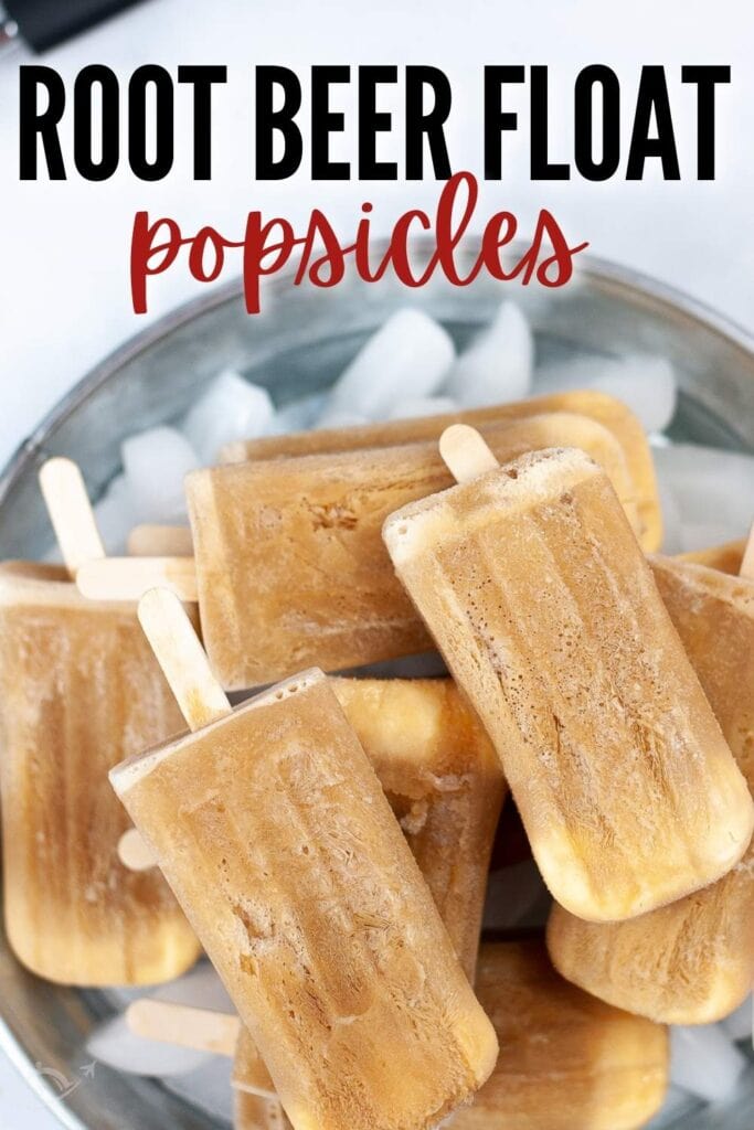 top shot of root beer float popsicles in a bucket of ice with text overlay