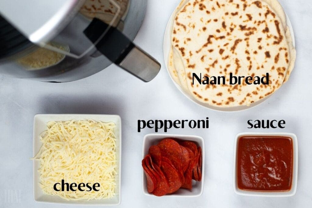 ingredients labeled to make air fryer naan pizza