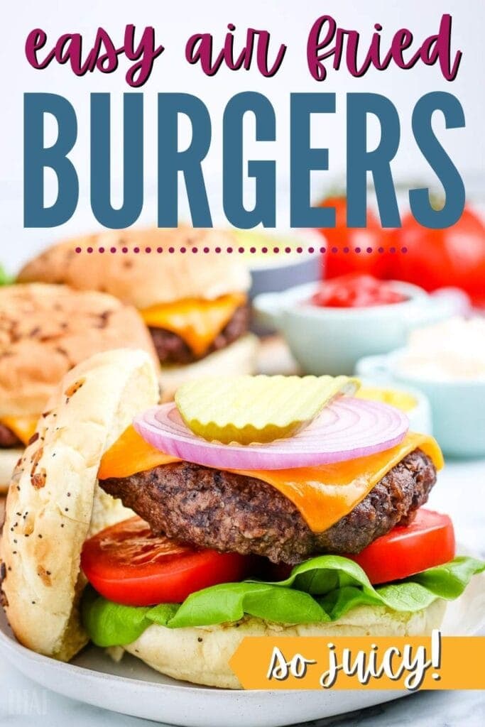 air fryer hamburger on a bun with toppings with text overlay
