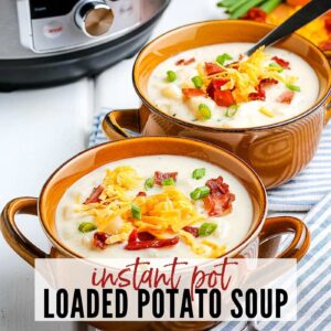 two bowls of loaded potato soup with instant pot in the background