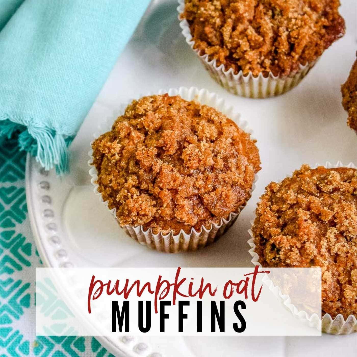 top shot of pumpkin oat muffins with a streusel topping and text overlay