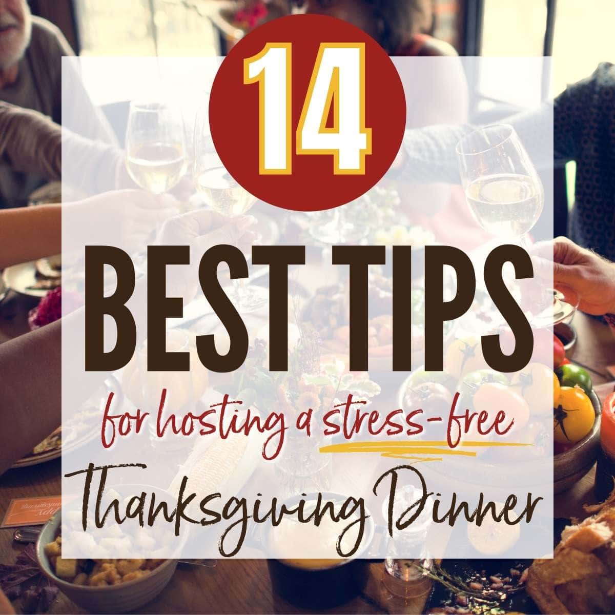 People gathered around a table filled with food with tips for hosting Thanksgiving Dinner text overlay.