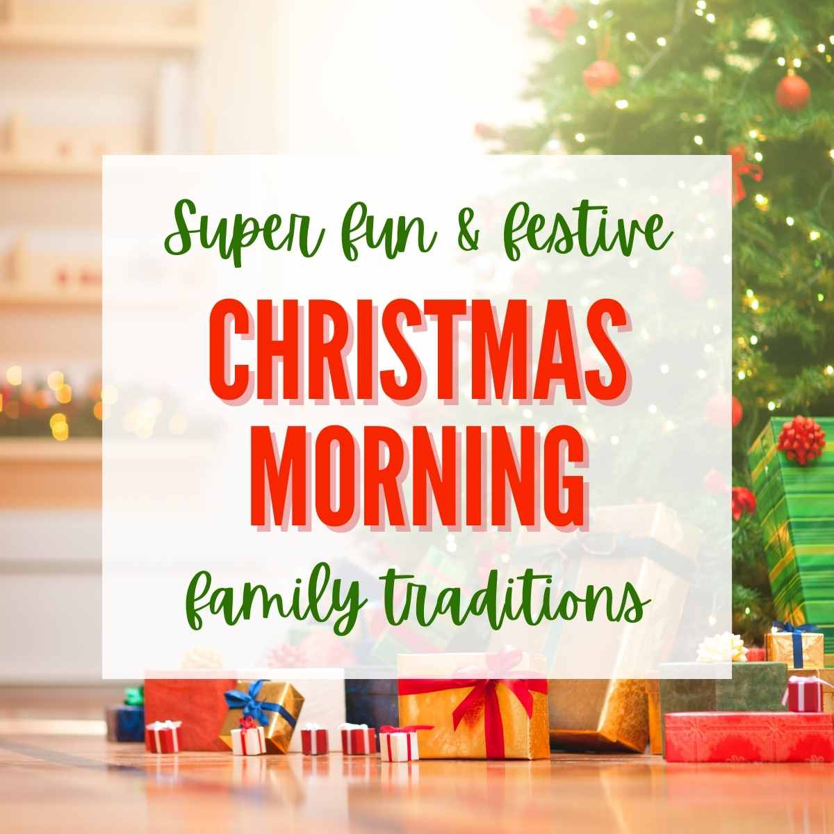 christmas morning with presents and a tree with text overlay