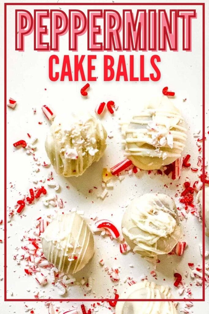 close up of 4 peppermint cake balls with peppermint crumbles and text overlay.