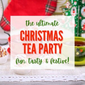 christmas tea party with desserts with text overlay
