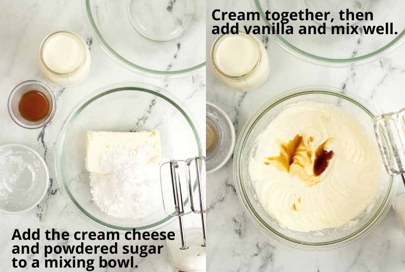 Two photo collage of combing the cream cheese with the powdered sugar and mixing it with the vanilla with text overlay.