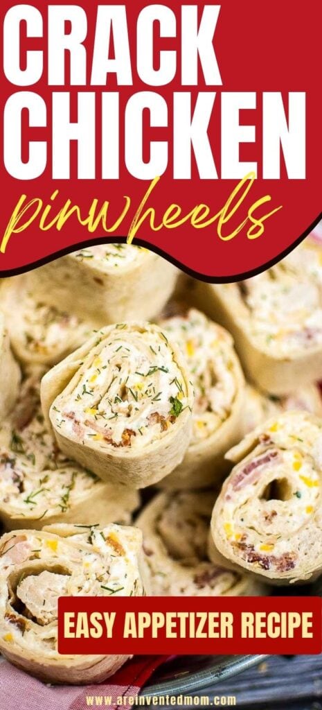 closeup view of crack chicken bacon ranch pinwheels with text overlay.