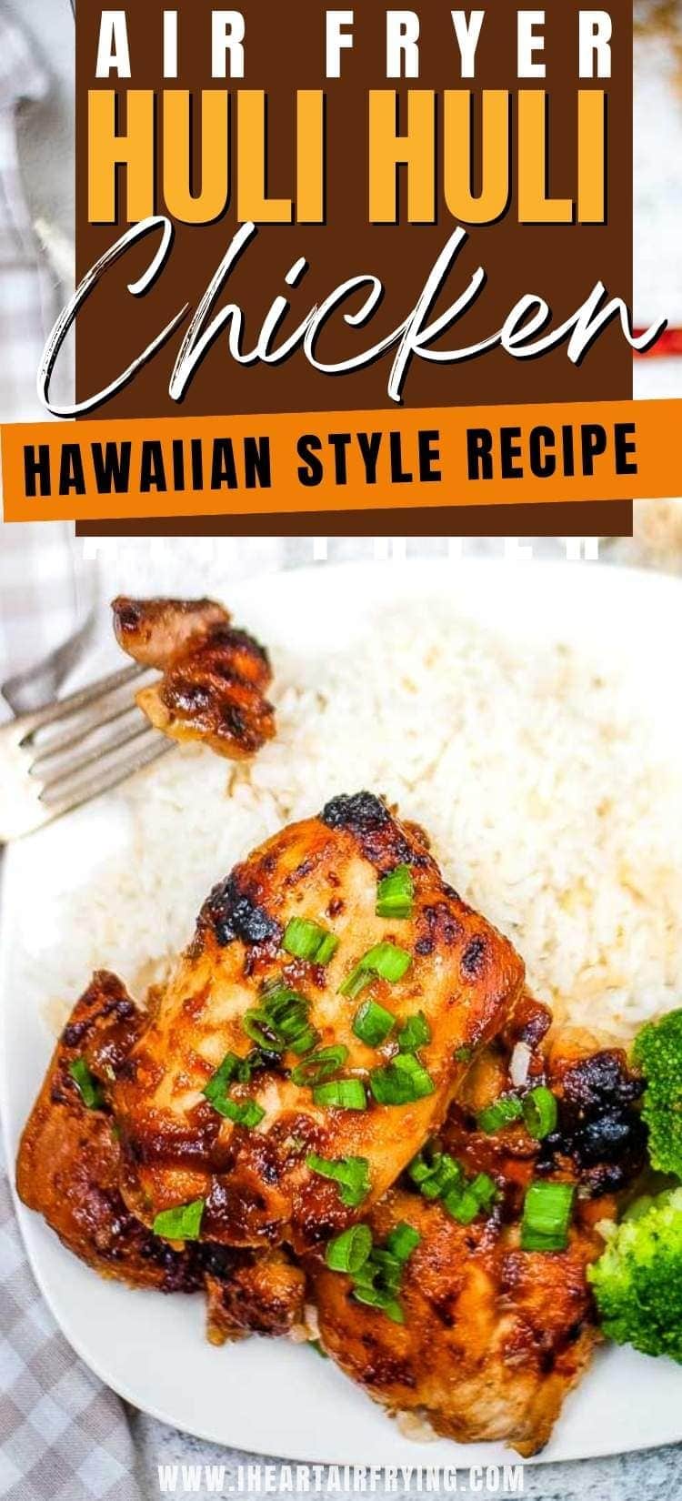 Air fryer Huli Huli chicken on a plate with rice and broccoli with text overlay.