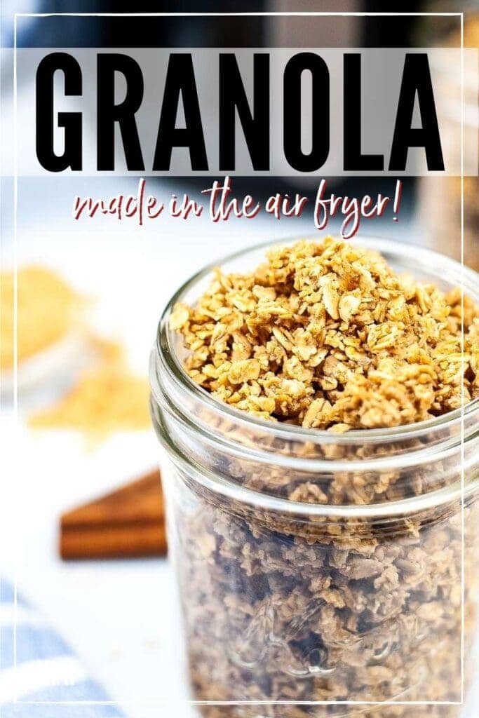 Clear jar filled with homemade air fryer granola with text overlay.