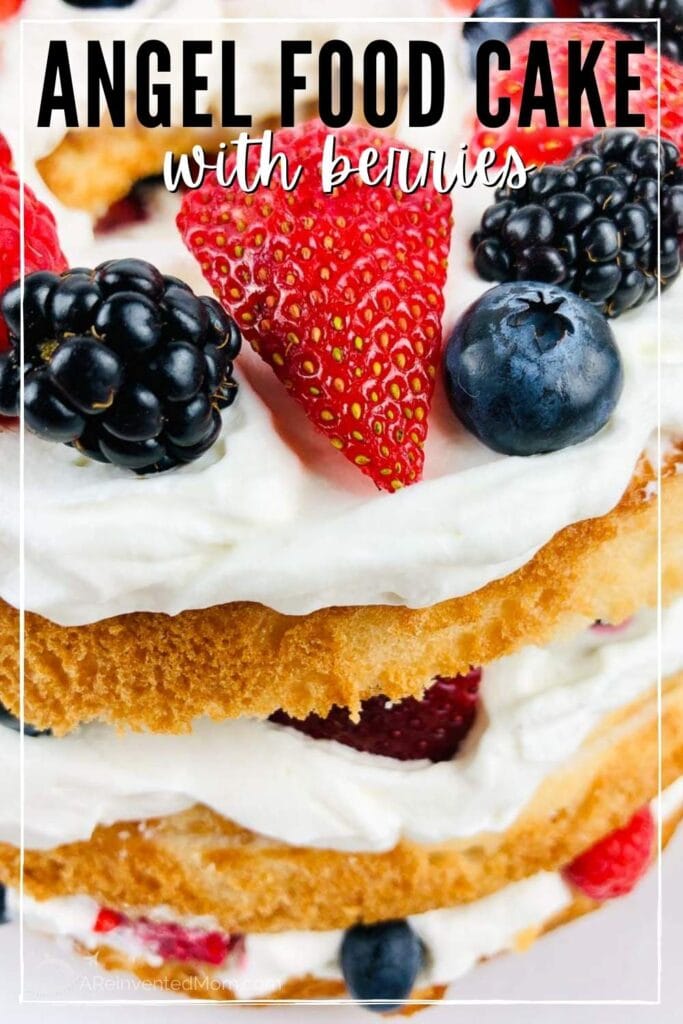 close up of layered angel food cake with berries with text overlay