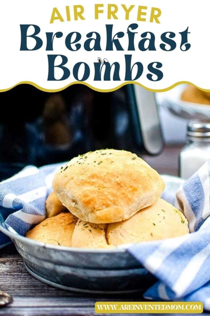 several air fryer breakfast bombs in a basket with text overlay