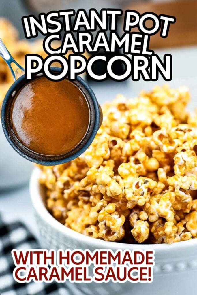 Homemade caramel popcorn without corn syrup in a white bowl with a cup of caramel above with text overlay.
