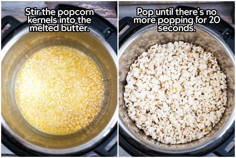 Two image collage of popcorn kernels in melted butter and popped corn in the instant pot with text overlay.