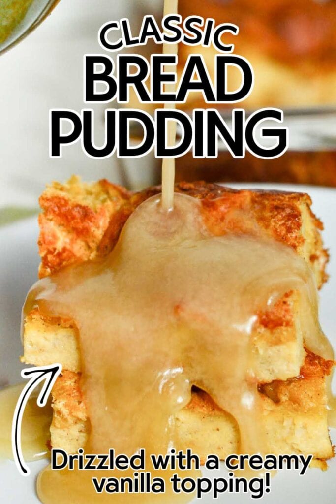 pouring vanilla sauce over two slices of old fashioned bread pudding with text overlay.