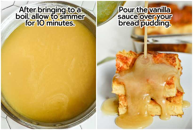 side by side images of vanilla sauce simmering and sauce poured over slices of bread pudding with text overlay.