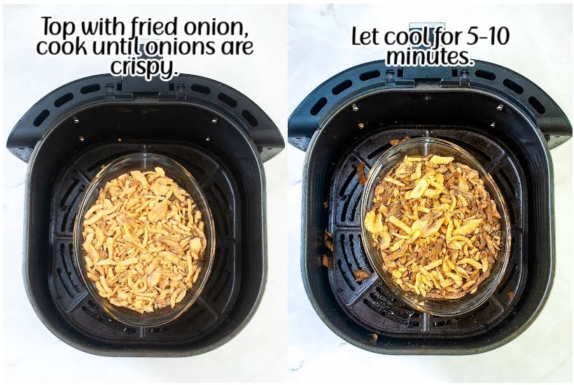side by side images of casserole topped with fried onions and dish in air fryer cooling with text overlay.