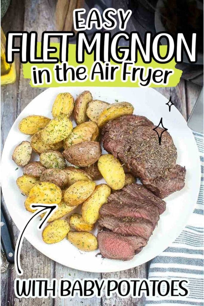 air fryer filet mignon and baby potatoes on a white plate with text overlay.