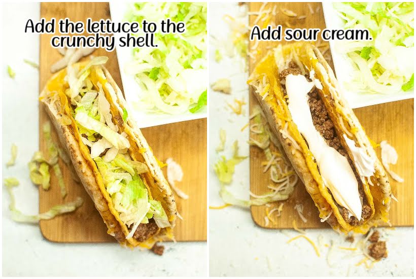 side by side images of lettuce added to crunchy shell and sour cream added with text overlay.