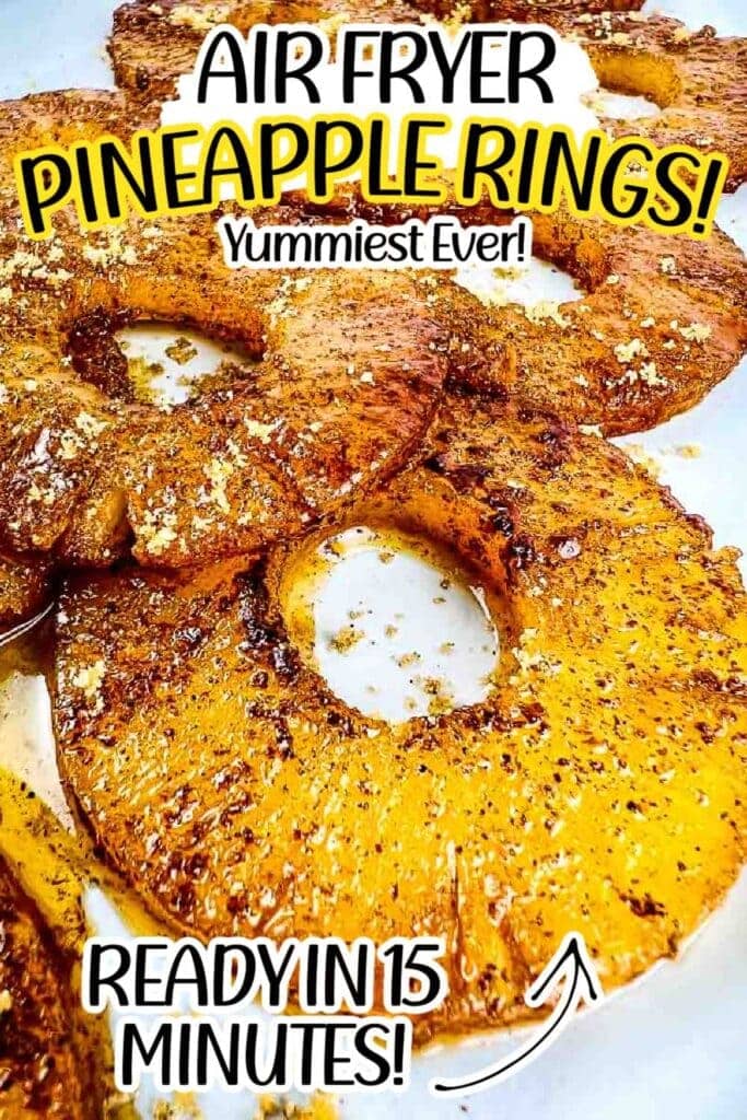 vertical view of air fryer pineapple rings with text overlay.