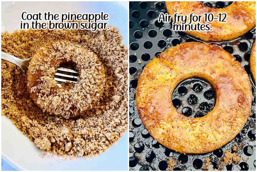 two pictures of pineapple being coated in brown sugar with a fork and pineapple rings being air fried with text overlay.