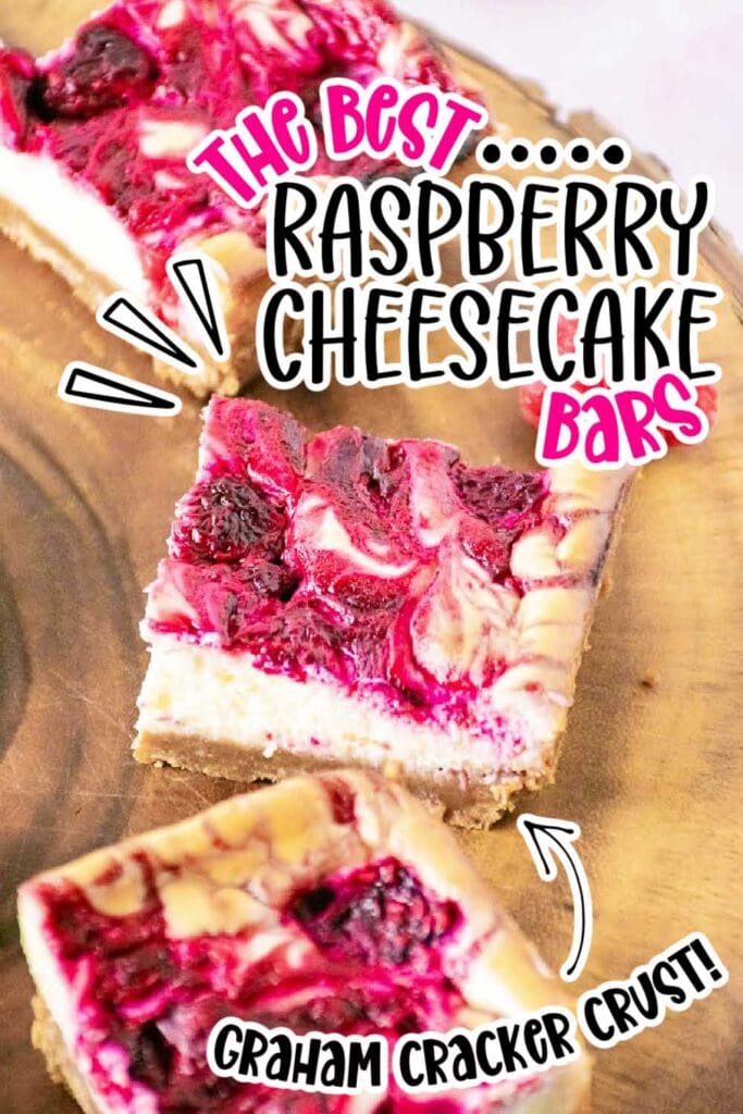 Three Raspberry Cheesecake Bars on a wooden board with text overlay.